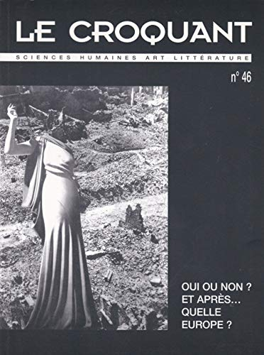 Le croquant n 46 / oui ou non - quelle europe ?