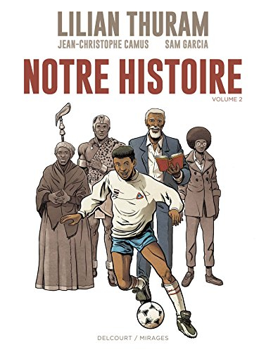Notre histoire. Vol. 2