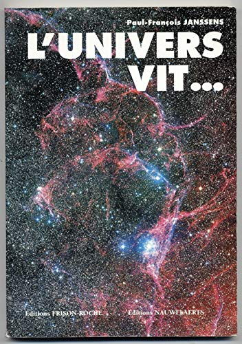 L'Univers vit...