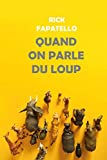 Quand on parle du loup