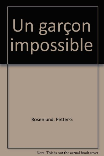 Un garçon impossible