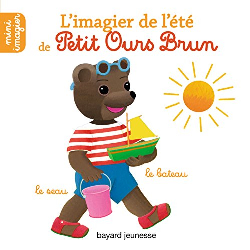 L'imagier de l'été de Petit Ours Brun