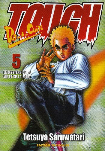 Tough, dur-à-cuire. Vol. 5. Le mystère de la vie et de la mort