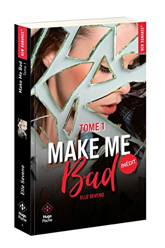 Make me bad. Vol. 1