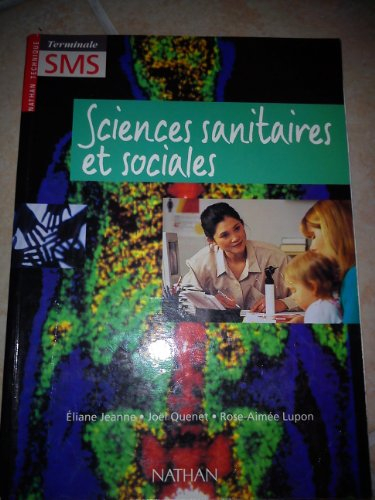 Sciences sanitaires et sociales : Terminale SMS