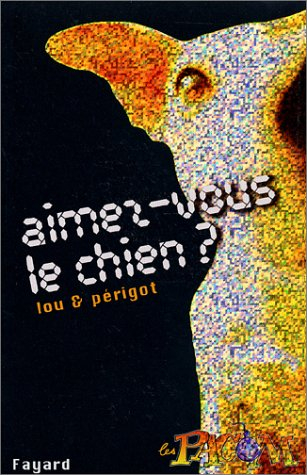 Les Pacom. Vol. 2. Aimez-vous le chien ?