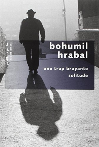 Une trop bruyante solitude