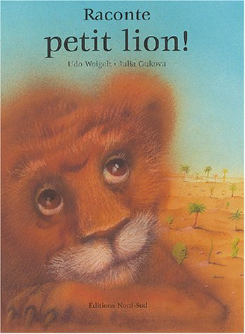 Raconte, petit lion !