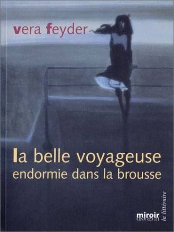 La belle voyageuse endormie dans la brousse