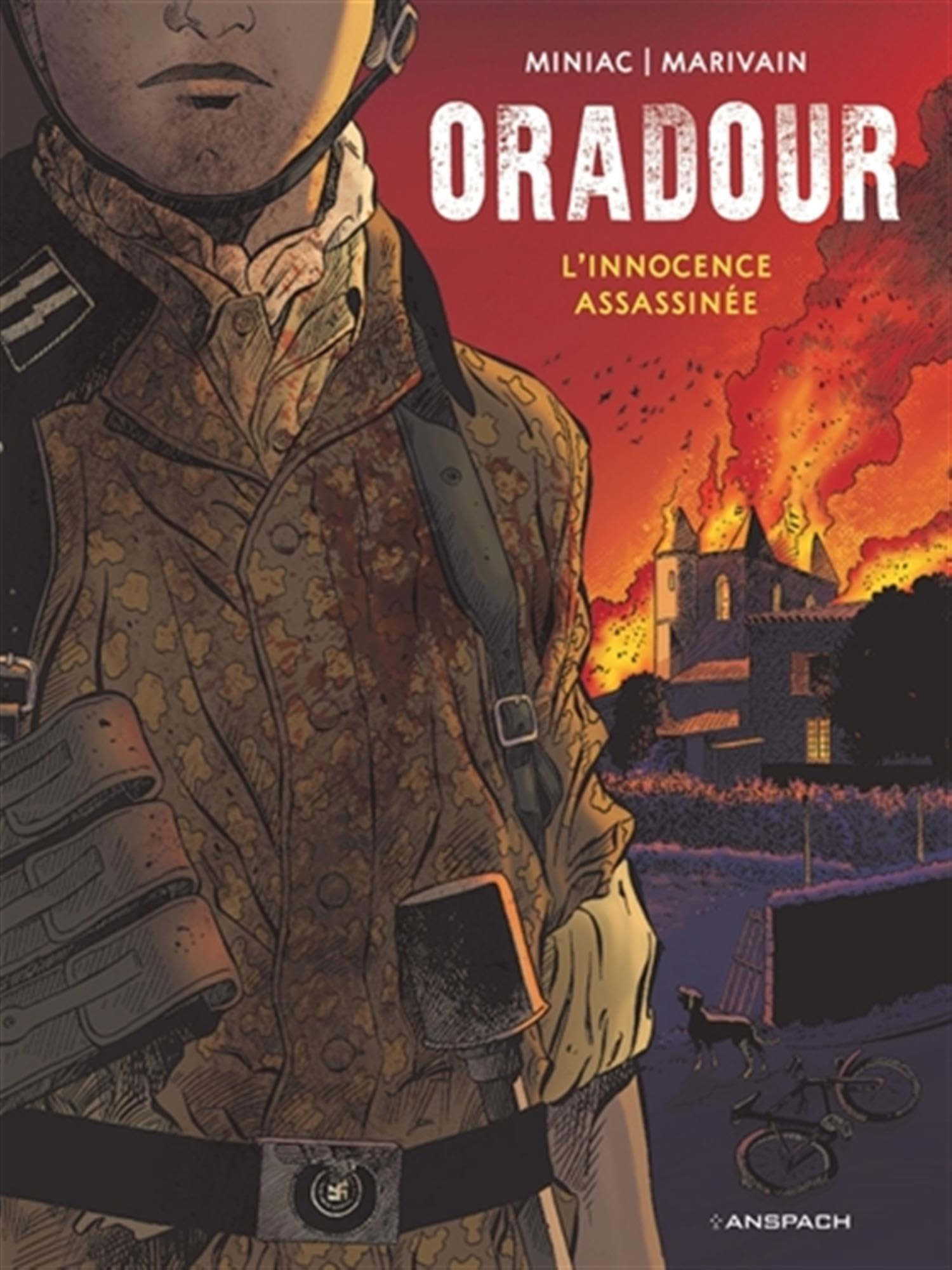 Oradour : l'innocence assassinée