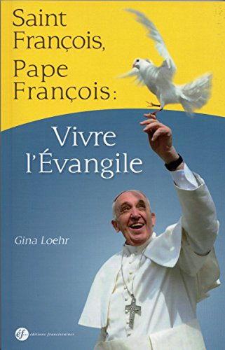 Saint François, pape François : un même chemin d'Evangile