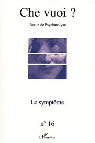 Che vuoi ? nouvelle série, n° 16. Le symptôme