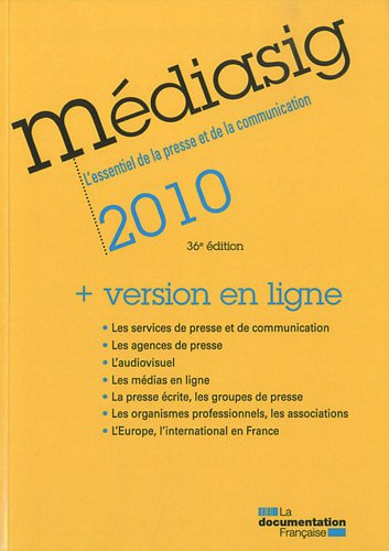 Médiasig 2010 : l'essentiel de la presse et de la communication : version couplée papier et en ligne