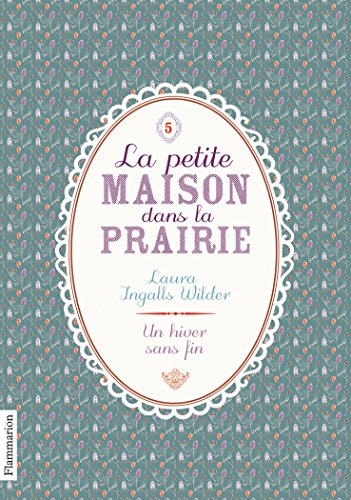 La petite maison dans la prairie. Vol. 5. Un hiver sans fin