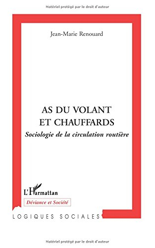 As du volant et chauffards : sociologie de la circulation routière