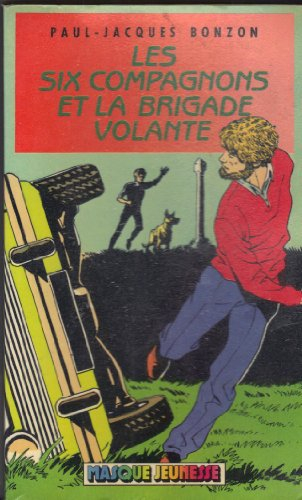 les six compagnons et la brigade volante (masque jeunesse)
