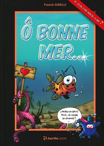 O bonne mer...