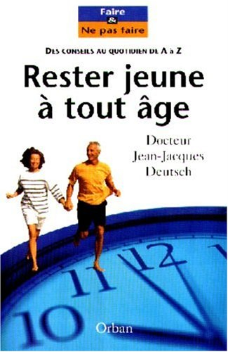 Rester jeune à tout âge : les stratégies anti-âge