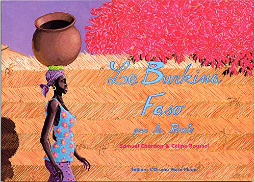 Le Burkina Faso par la route