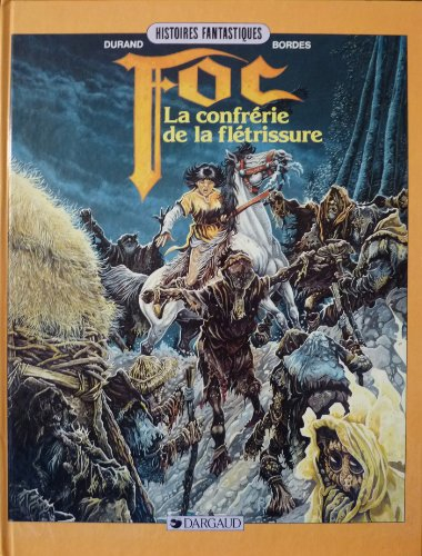 Foc : la confrérie de la flétrissure