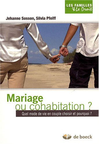 Mariage ou cohabitation ? : quel mode de vie en couple choisir et pourquoi ?
