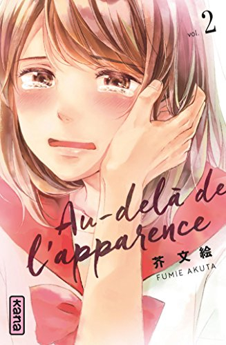 Au-delà de l'apparence. Vol. 2