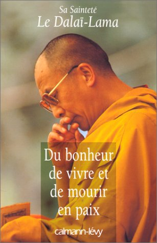 Du bonheur de vivre et de mourir en paix