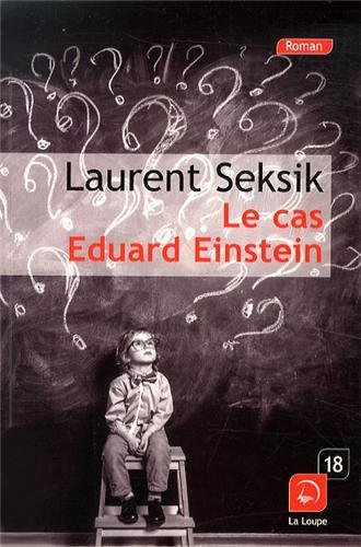 Le cas Eduard Einstein