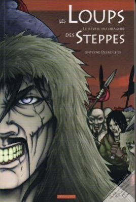 Les loups des steppes : le réveil du dragon