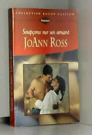 soupçons sur un amant (collection rouge passion)