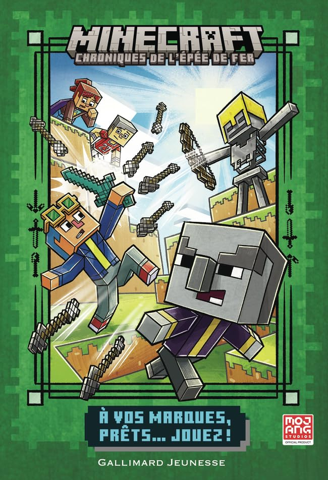 Minecraft : chroniques de l'épée de fer. Vol. 1. A vos marques, prêts... jouez !