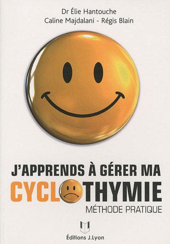 J'apprends à gérer ma cyclothymie : méthode pratique