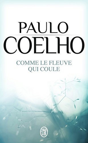 Comme le fleuve qui coule : récits 1998-2005
