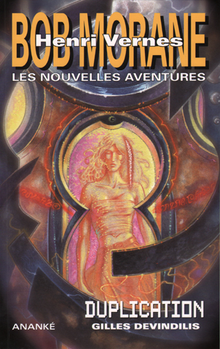 Duplication : les nouvelles aventures de Bob Morane