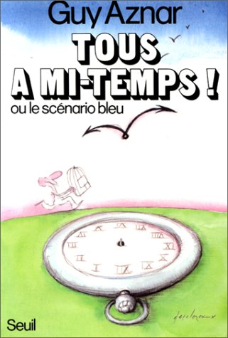 Tous à mi-temps ou le Scénario bleu