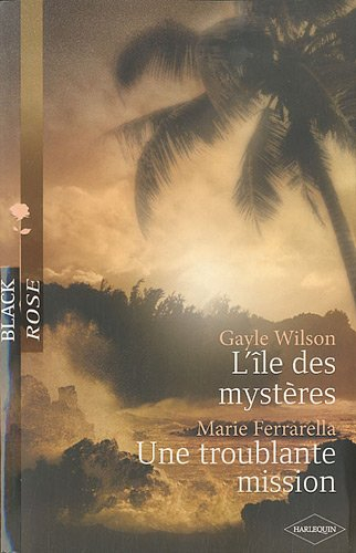 L'île des mystères. Une troublante mission