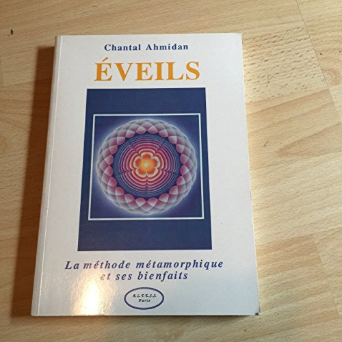 Eveils : la méthode métamorphique et ses bienfaits