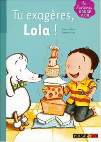 Tu exagères, Lola !