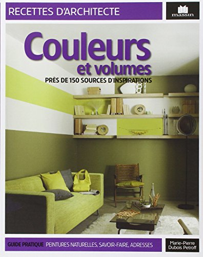 Couleurs & volumes : près de 150 sources d'inspiration