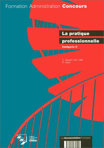 La Pratique professionnelle : catégorie C