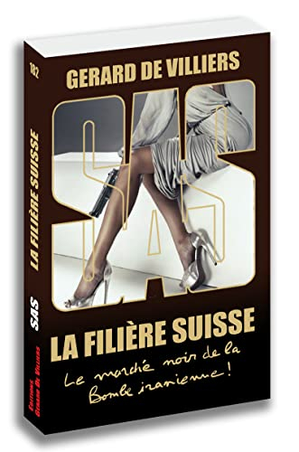 La filière suisse