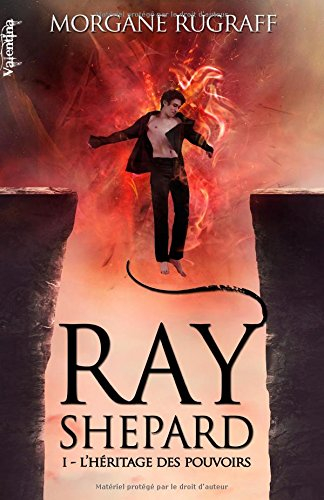 ray shepard 1: l'héritage des pouvoirs