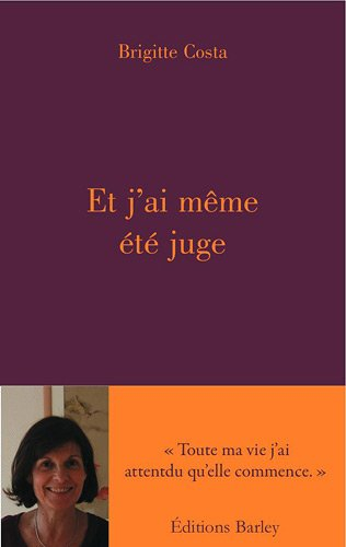 Et j’ai même été juge