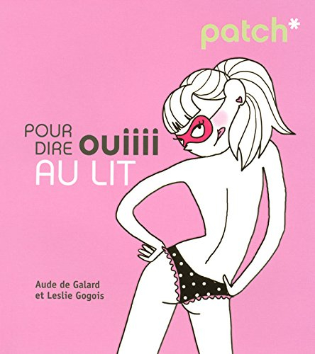Pour dire ouiiii au lit
