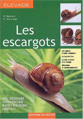 Les escargots : les espèces les plus communes, la reproduction, la mise en place d'un élevage, utili
