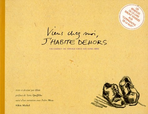 Viens chez moi, j'habite dehors