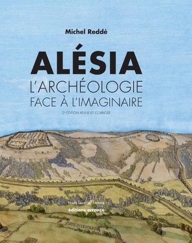 Alésia : l'archéologie face à l'imaginaire