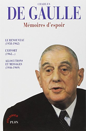 Mémoires d'espoir : l'esprit de la Ve République. d'un choix d'allocutions et messages sur la IVe et