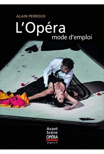 L'opéra mode d'emploi