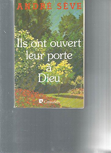 Ils ont ouvert leur porte à Dieu